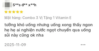 Đánh giá 5 sao trên TikTok Shop của S**s đ** x**h, phân loại Combo 3 Vị Tặng 1 Vitamin E: tưởng khó uống nhưng uống xong thấy ngon hẹ hẹ ai nghiện nước ngọt chuyển qua uống sủi này cũng ok nha